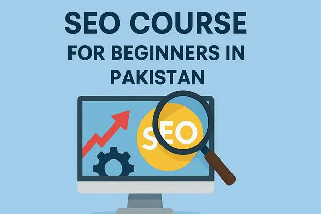 SEO course For beginners in pakistan